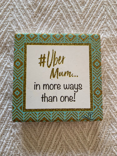 Ceramic Plaques - Uber Mum