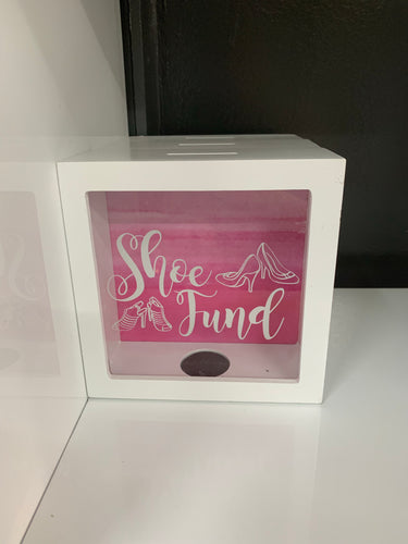 SHOE FUND MONEY BOX